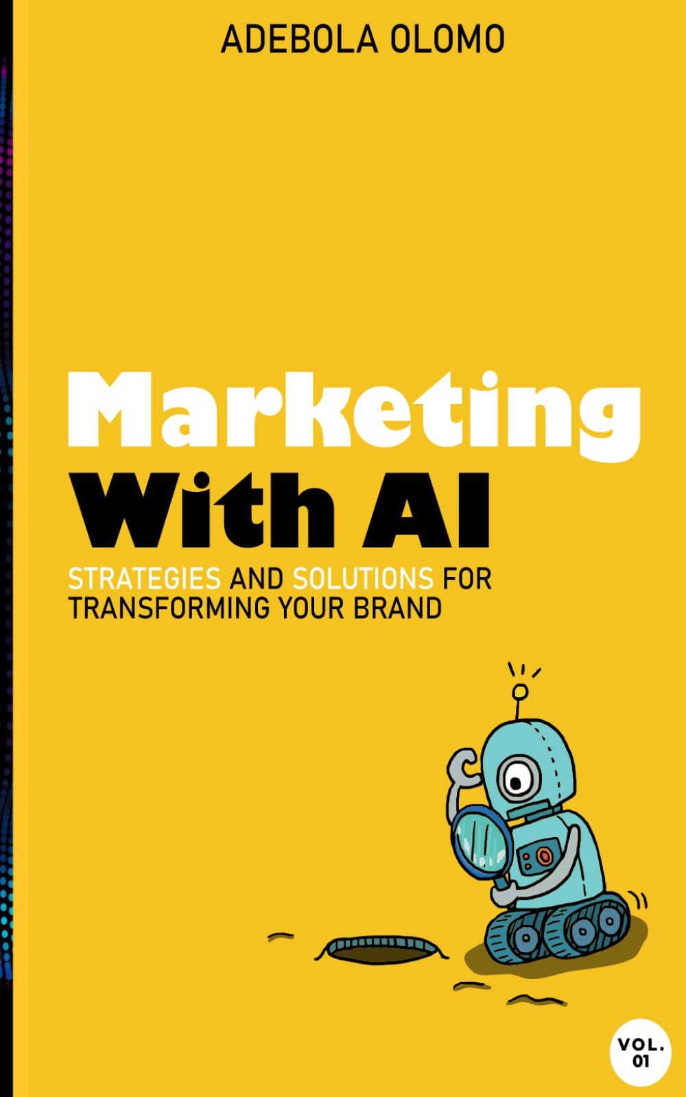 Marketing with AI: Strategies and Solutions for Transforming your Brand