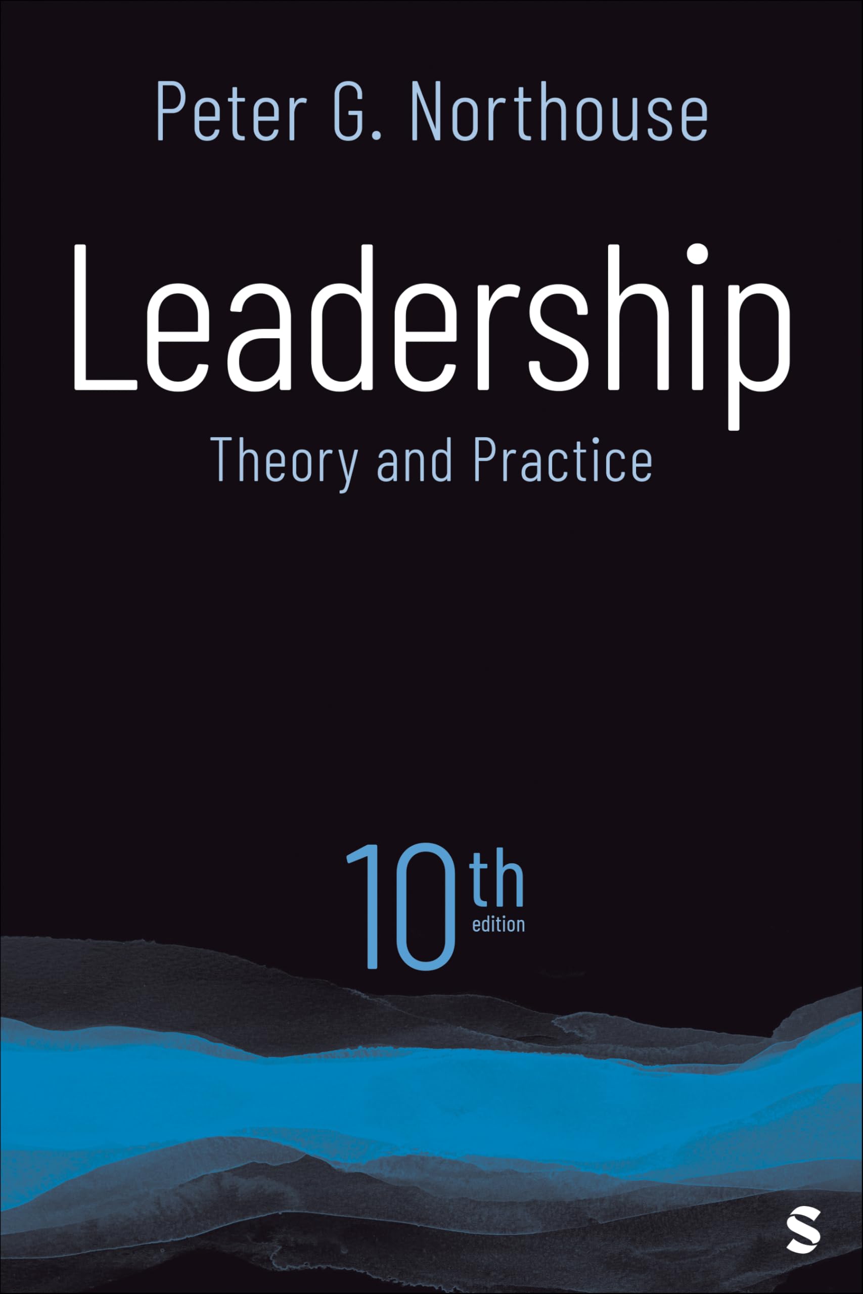 Leadership: Theory and Practice