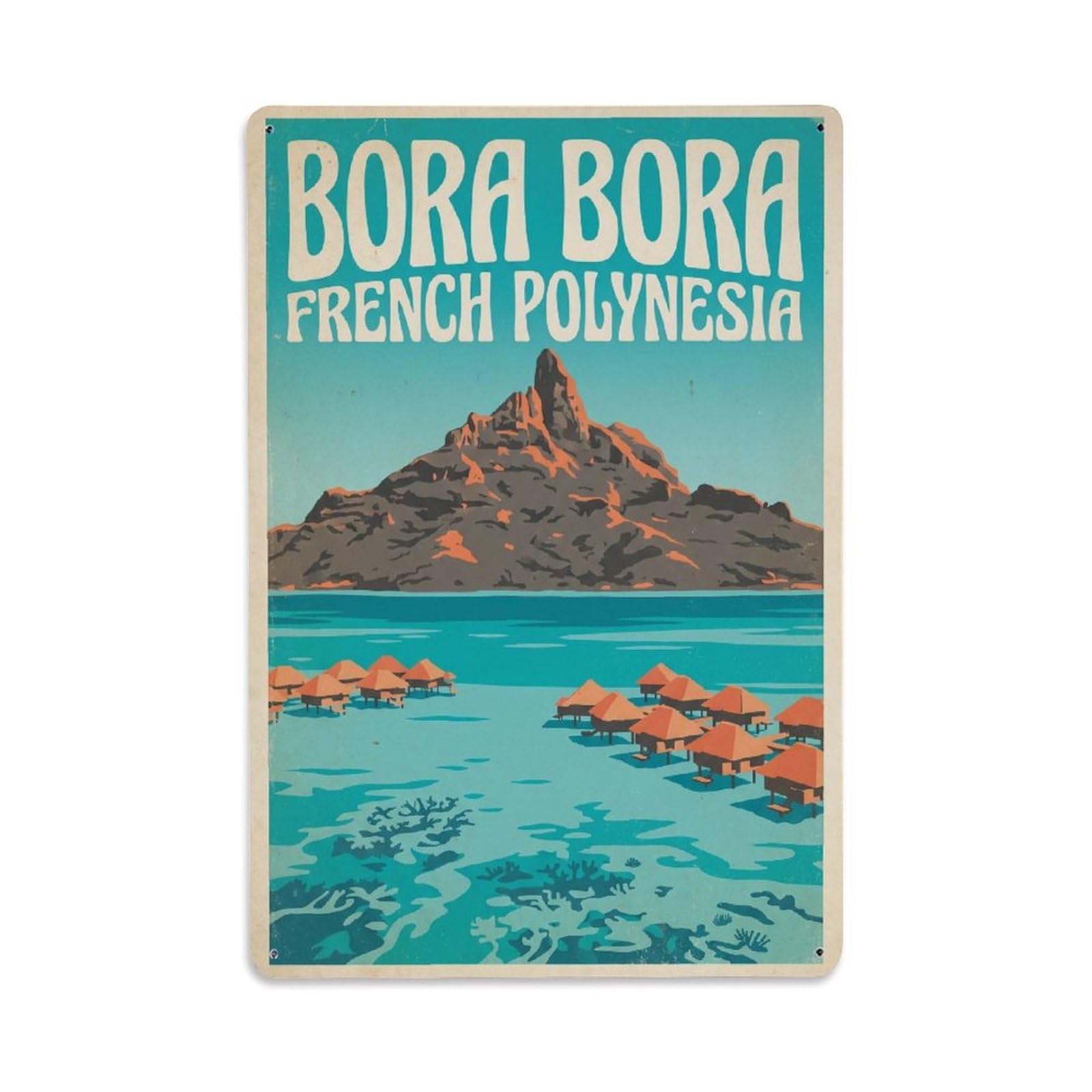 Metal Tin Sign Travel Retro French Polynesia Bora Bora