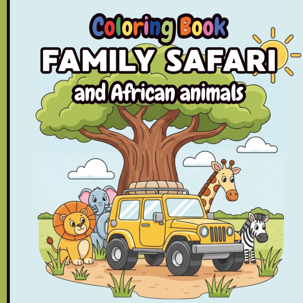 Safari Adventure Coloring Book: Safari with family and African animals