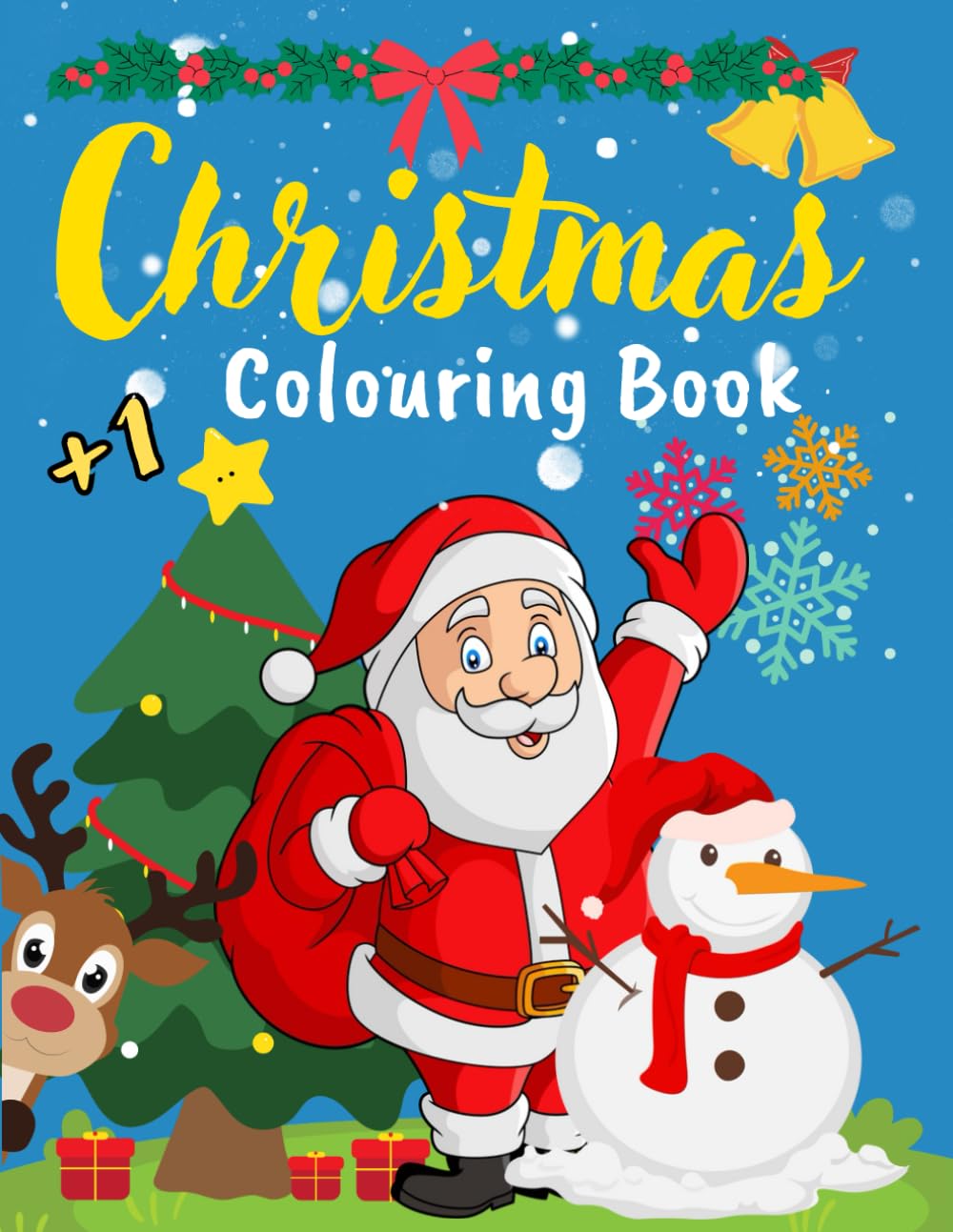 Christmas colouring book for kids: 100+ Cute Pages with Santa, Snowmen & Reindeer