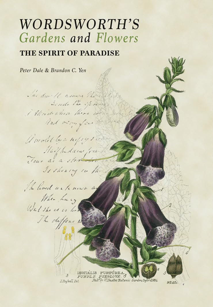 Wordsworth's Gardens and Flowers: The Spirit of Paradise by Peter Dale HARDBACK