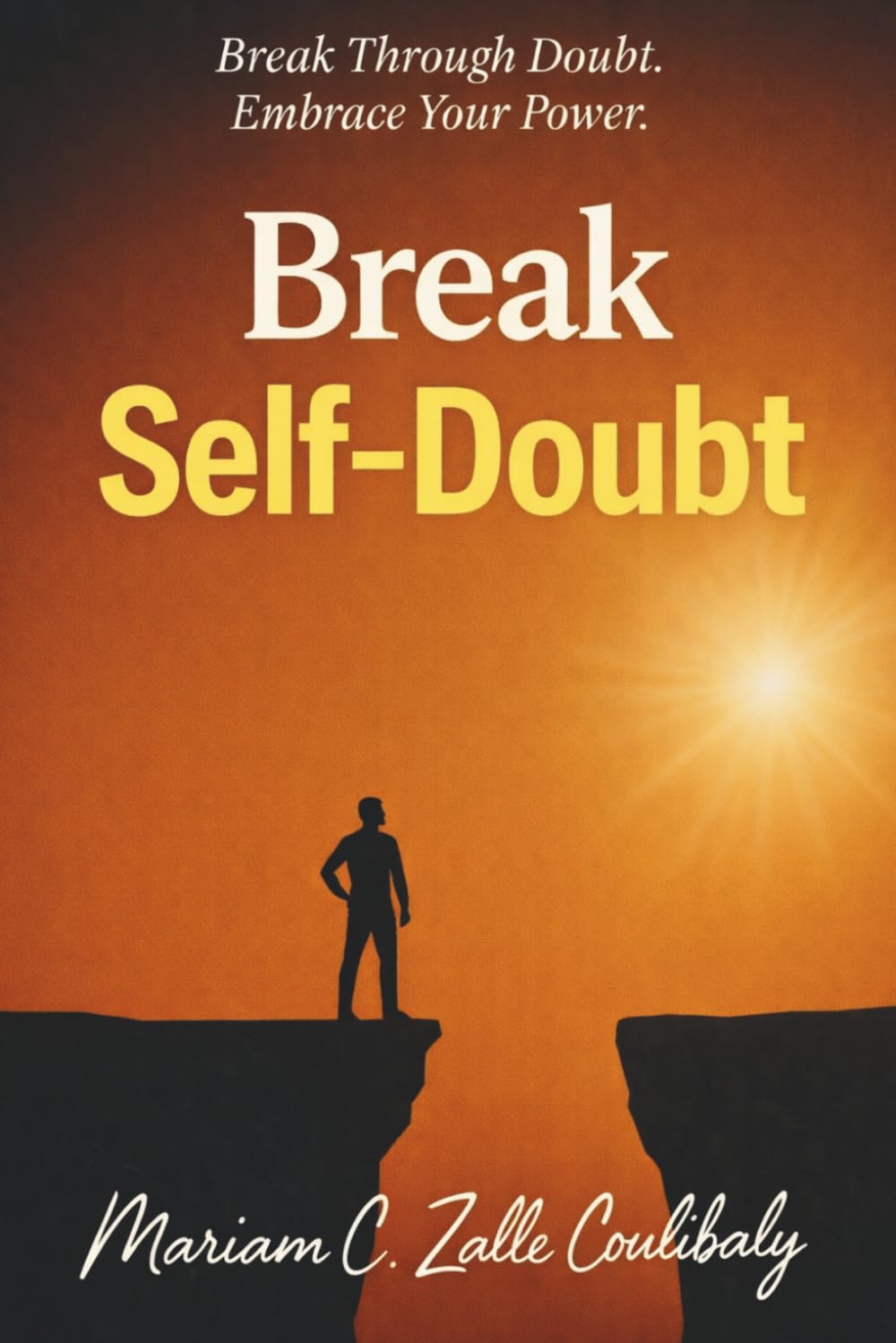 BREAK SELF DOUBT