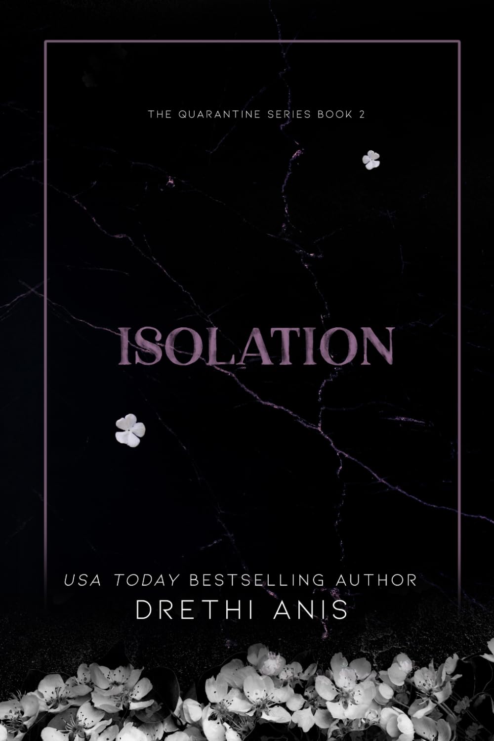 Isolation: A Dark Romance (Book 2 of The Quarantine Series)