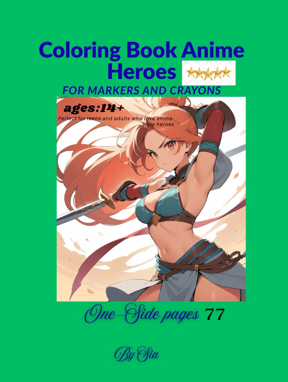 Coloring Book Anime Heros: Anime Coloring Book for Teens and Young Adults (Ages 14+)