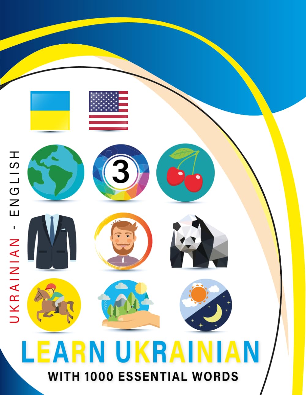 Learn Ukrainian with 1000 Essential Words: Bilingual Ukrainian - English Language Learning Book for Kids & Adults with Essential Vocabulary