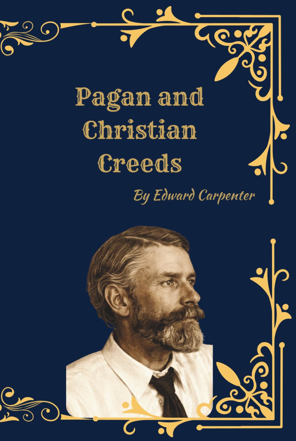 Pagan and Christian Creeds: Their Origin and Meaning | Comparative Religion, Mythology, and the Origins of Christianity