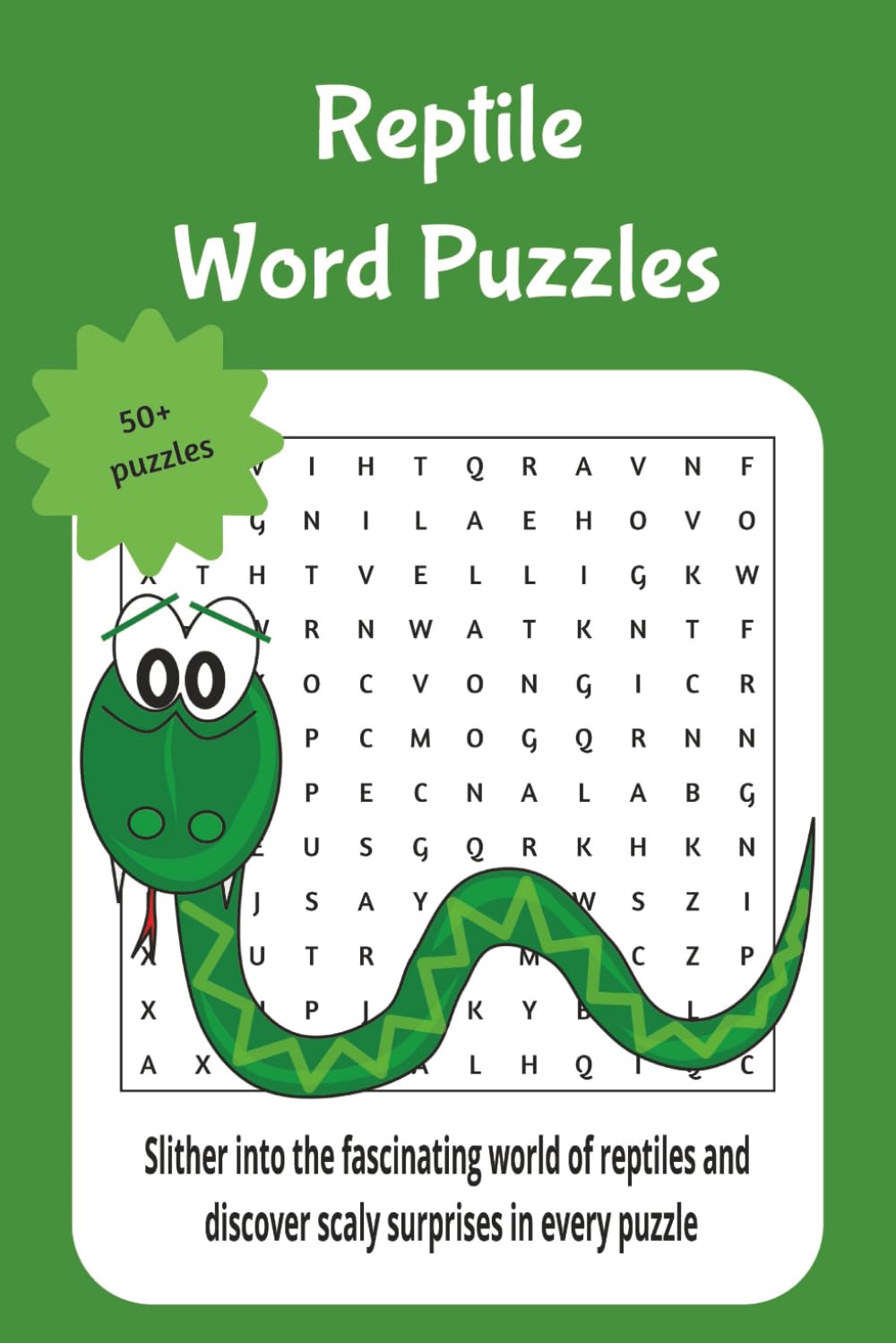 Reptile word puzzles: Slither into the fascinating world of reptiles and discover scaly surprises in every puzzle