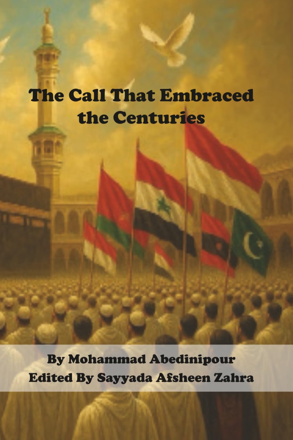 The Call That Embraced the Centuries: A Children’s Story of Unity, Faith, and One Call That Brings Hearts Together