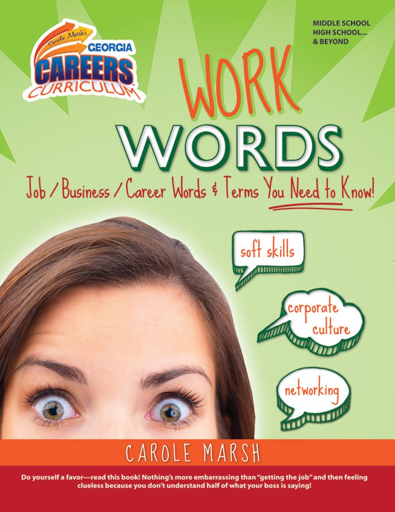 Work Words Job/Business/Career Words and Terms You Need to Know! (Carole Marsh Georgia Careers Curriculum)