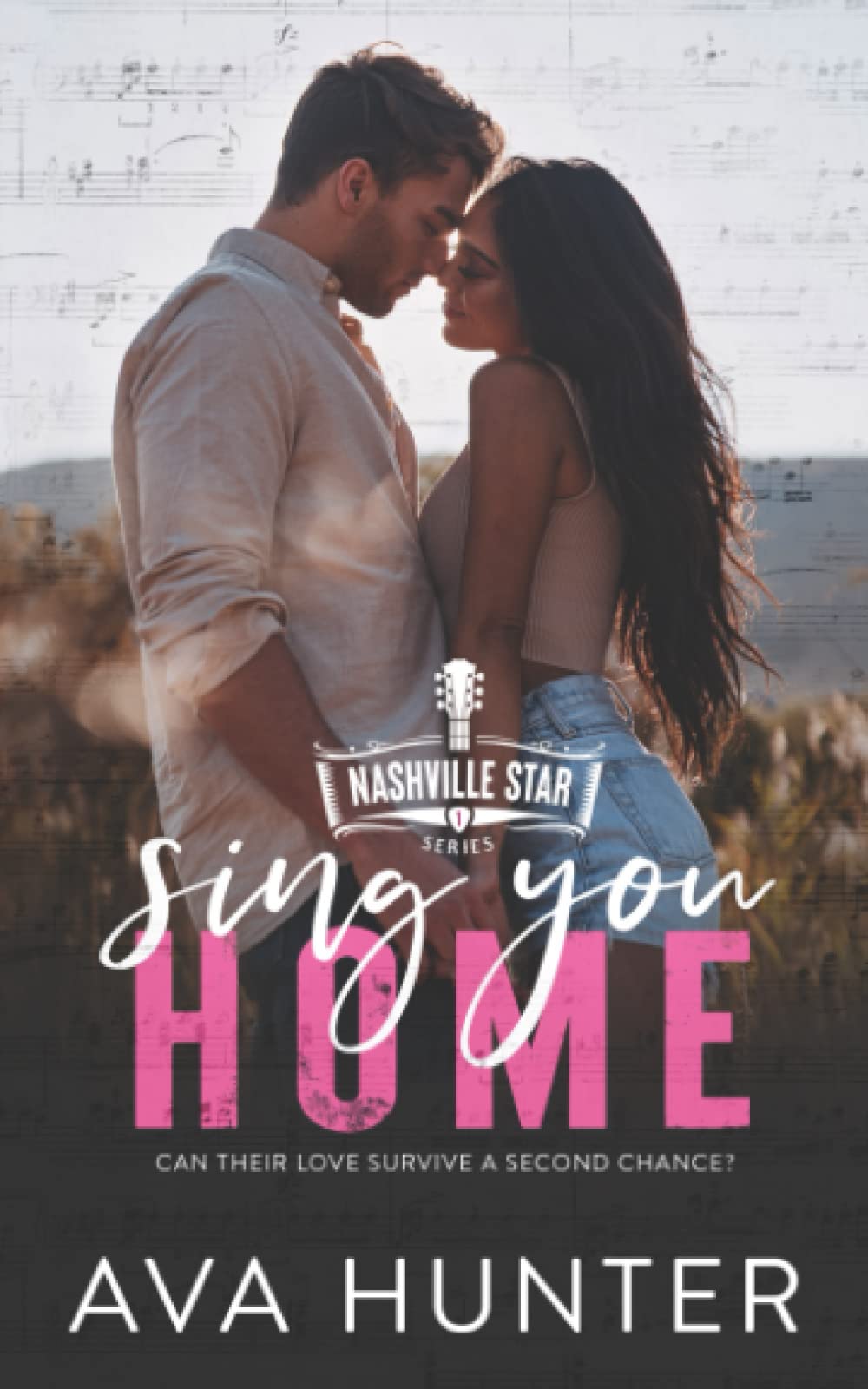 Sing You Home: 1 (Nashville Star Series)