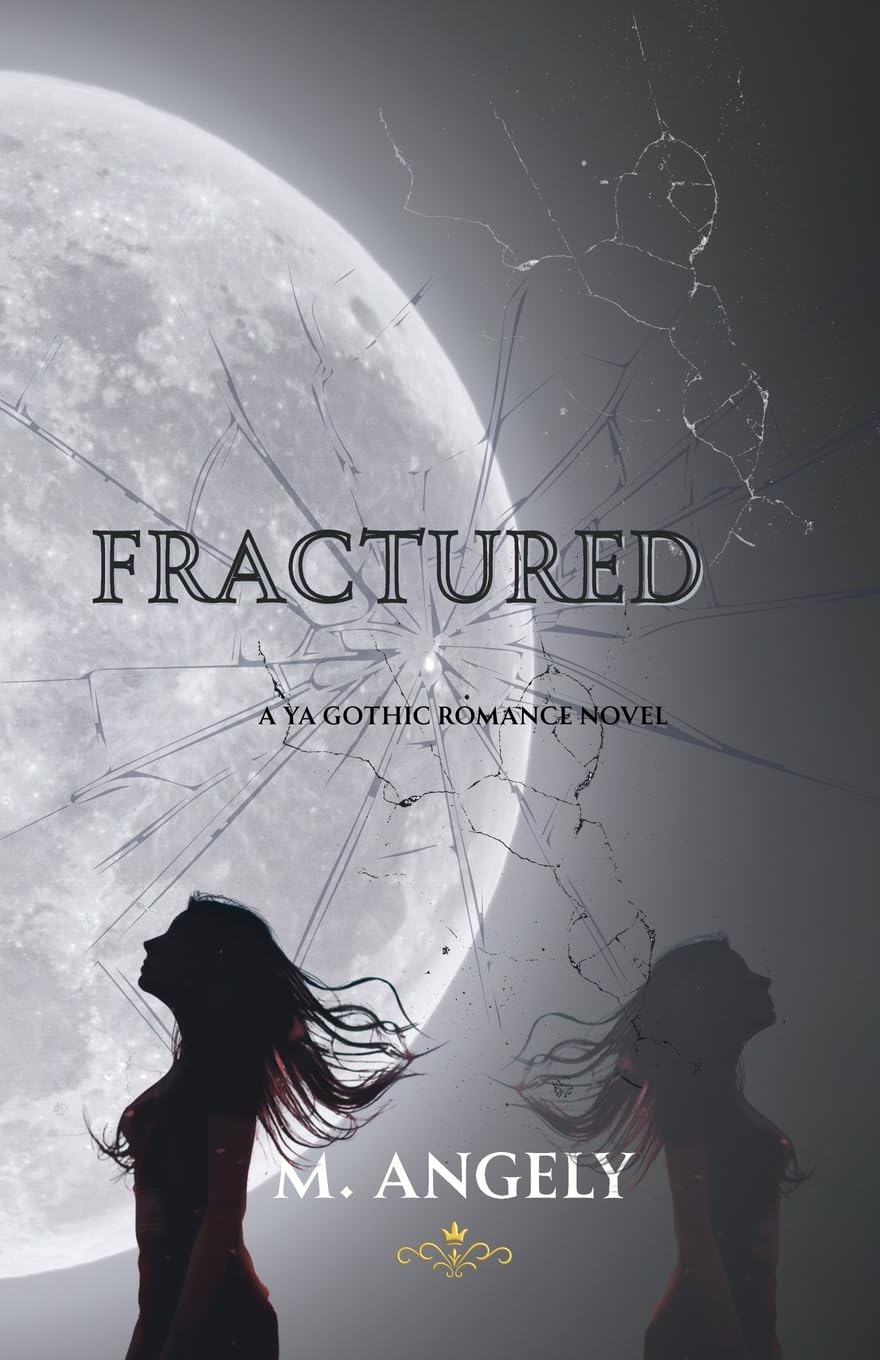 Fractured: A YA Gothic Romance Novel