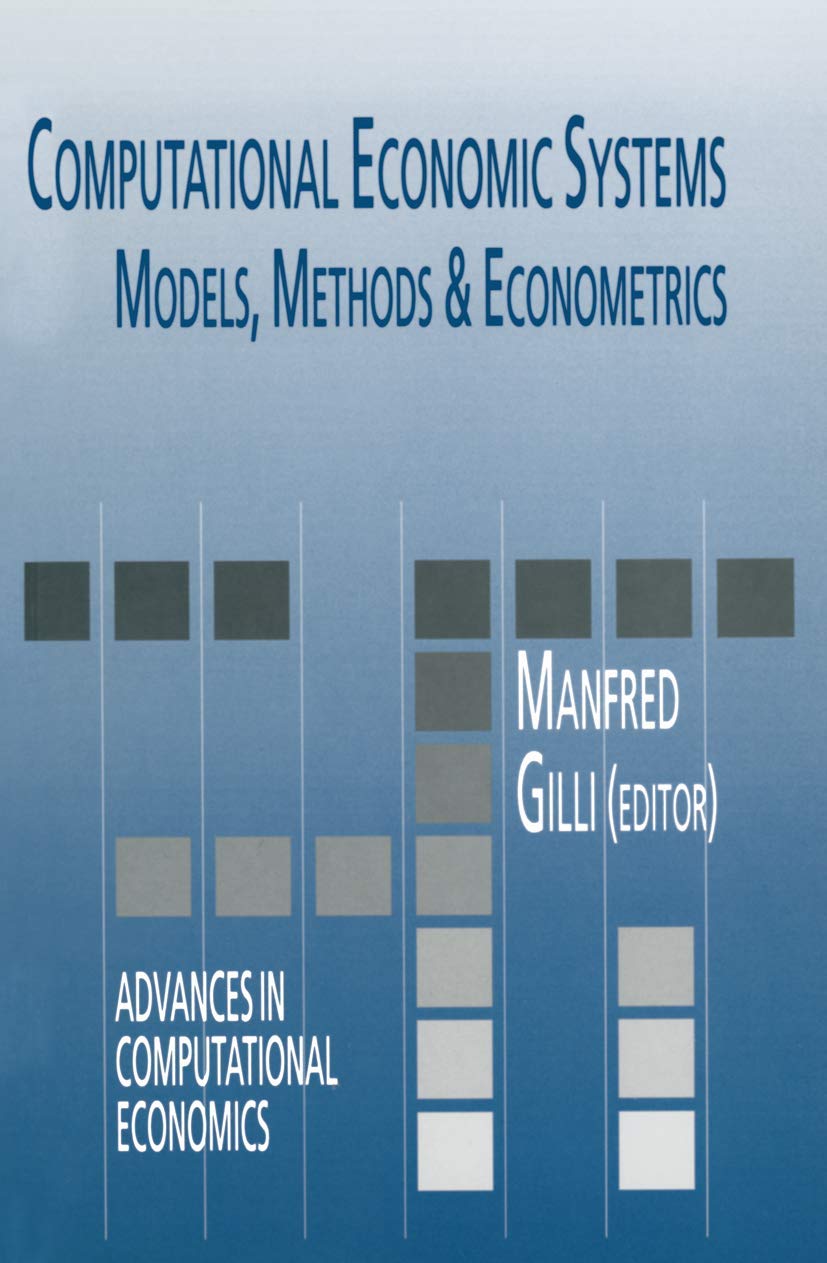 Buy Computational Economic Systems: Models, Methods & Econometrics: 5 (Advances in Computational Economics) — BookShops.in