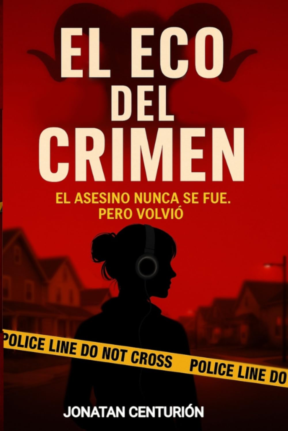 El Eco del Crimen: El asesino nunca se fue. Pero volvió
