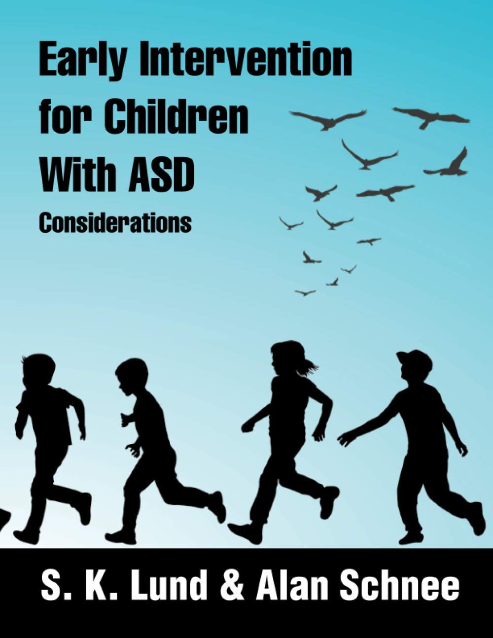 Early Intervention for Children with Asd: Considerations