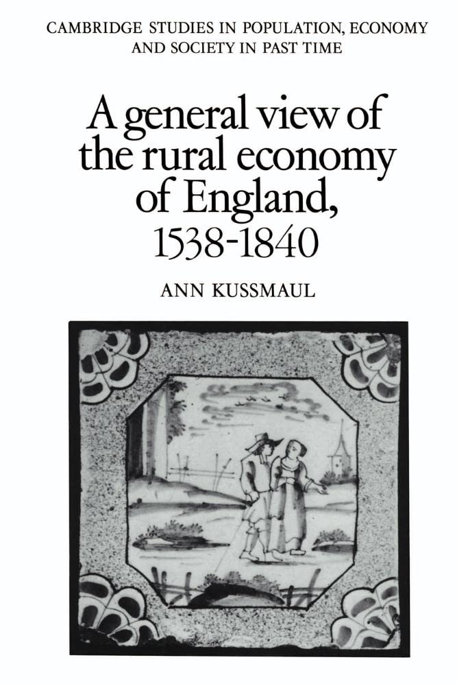 A General View of the Rural Economy of England, 1538-1840 (Cambr