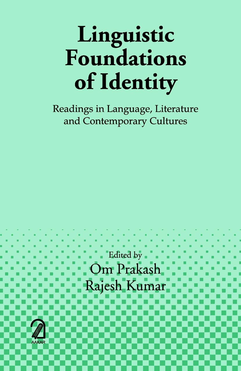 Linguistic Foundations of Identity: Readings in Language, Literature ...