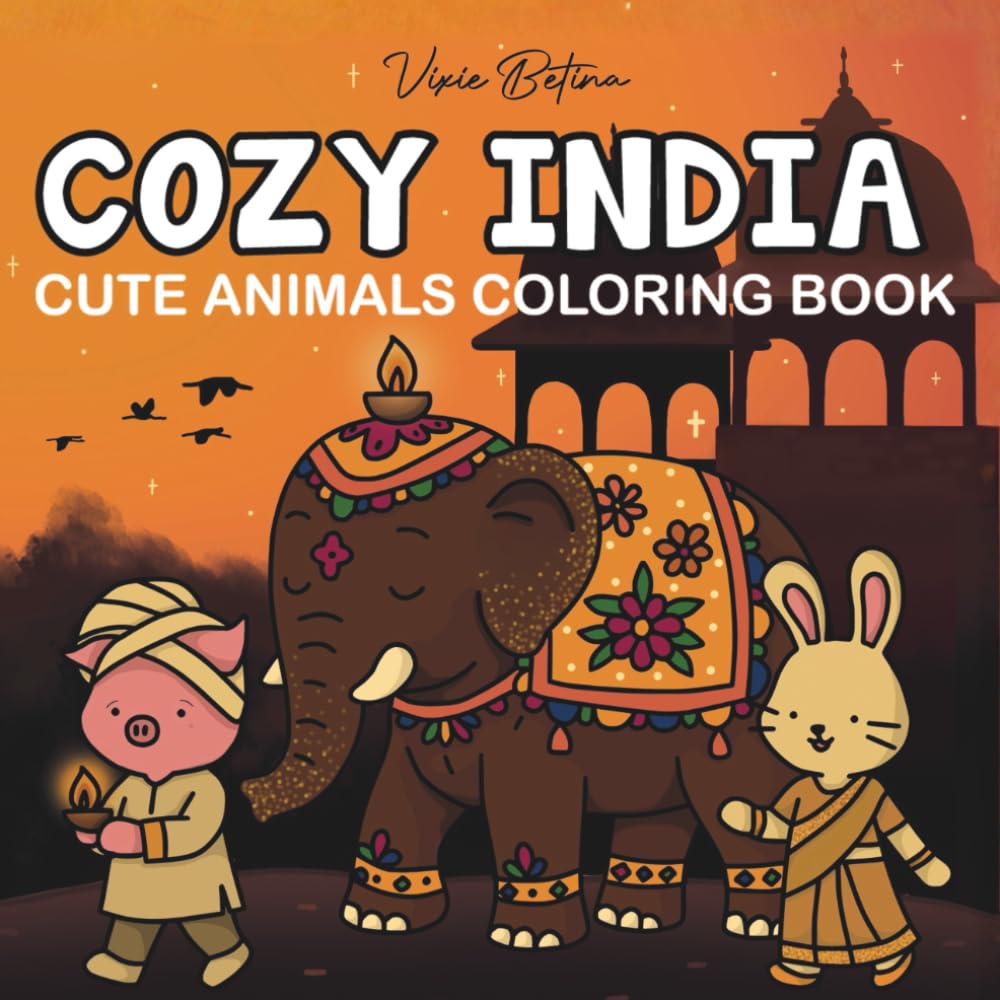 Cozy India: Coloring Book for Adults and Teens Featuring Sweet Animals for Relaxation (Cute & Easy)