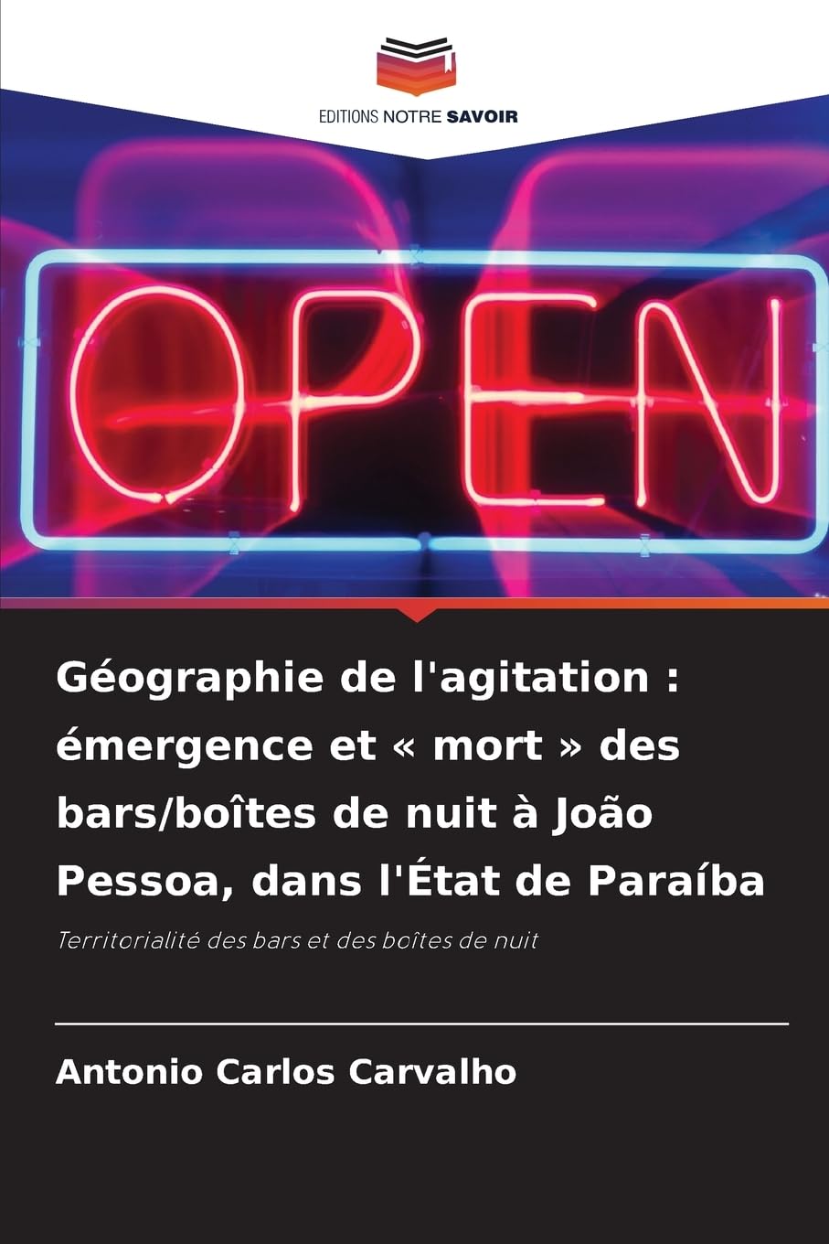 Géographie de l'agitation : émergence et « mort » des bars/boîtes de nuit à João Pessoa, dans l'État de Paraíba: Territorialité des bars et des boîtes de nuit