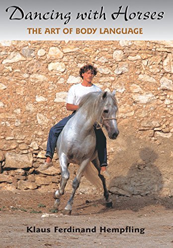 Dancing With Horses: The Art of Body Language
