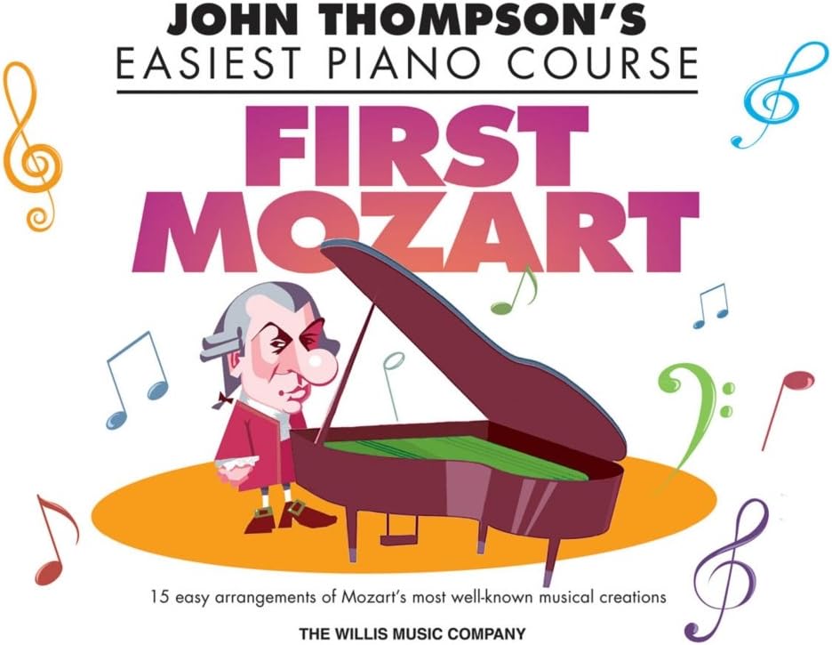 First Mozart: John Thompson's Easiest Piano Course