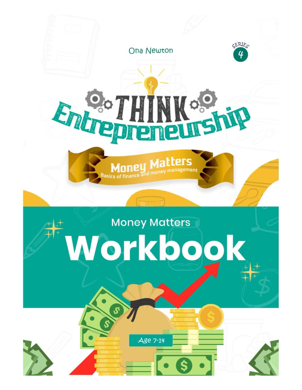 Think Entrepreneurship for Kids Series 4: Money Matters – Basics of Finance and Money Management| Workbook