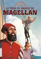 Le tour du monde de Magellan 2081486342 Book Cover