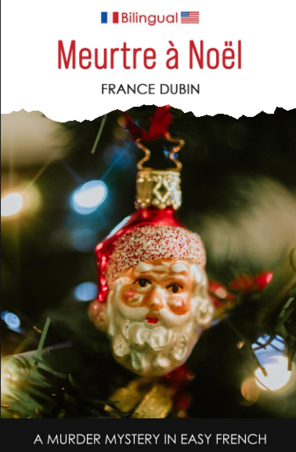 Meurtre à Noël: A Murder Mystery in Easy French (Petits meurtres français)