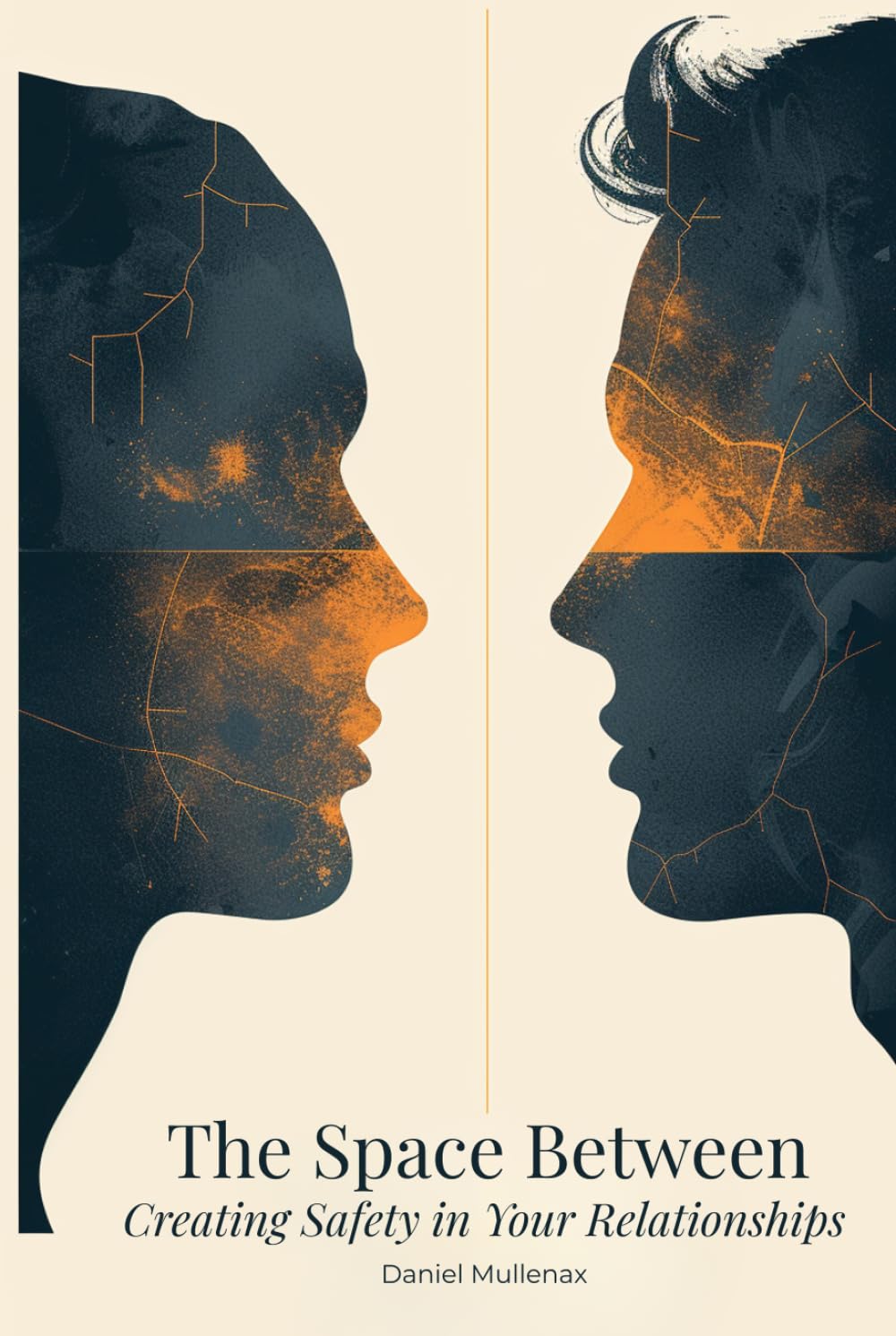 The Space Between: Creating Safety in Your Relationships