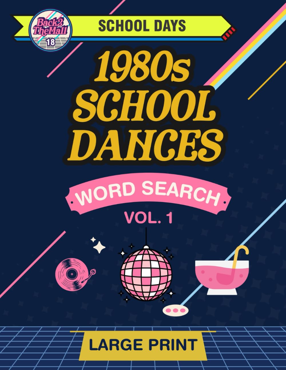 School Days: 1980s School Dances -- Vol 1: Large Print Word Search for Adults
