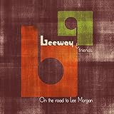  On the Road to Lee Morgan
