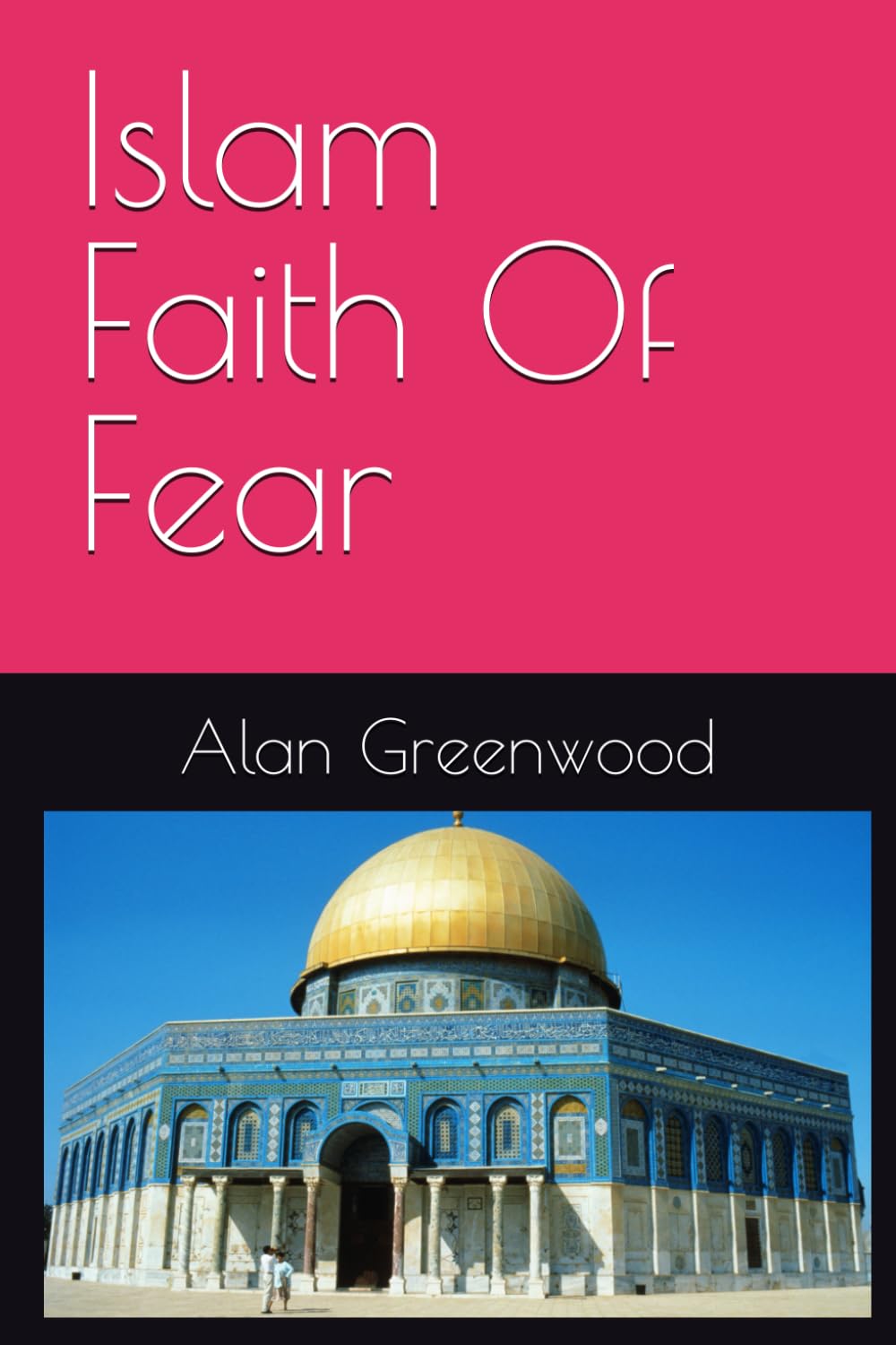 Islam Faith Of Fear