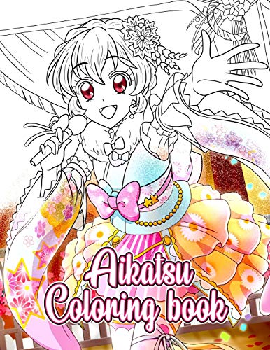 Aikatsu Coloring Book: Data Carddass Aikatsu Anime Coloring & Activity Book
