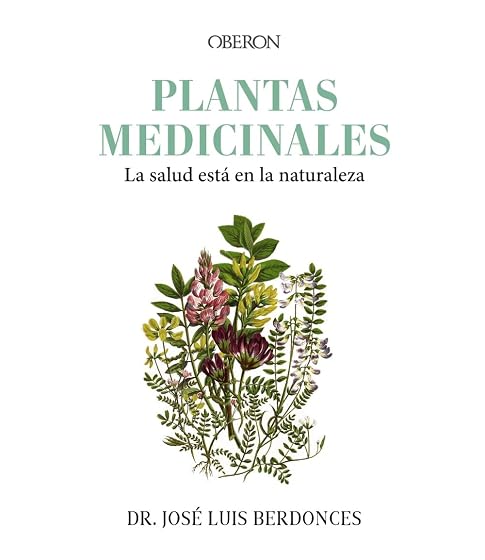 Plantas Medicinales: La Salud Está en la Naturaleza