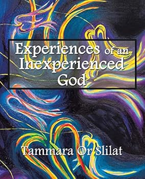 Paperback Experiences of an Inexperienced God: Excerpts from God's Diary Book