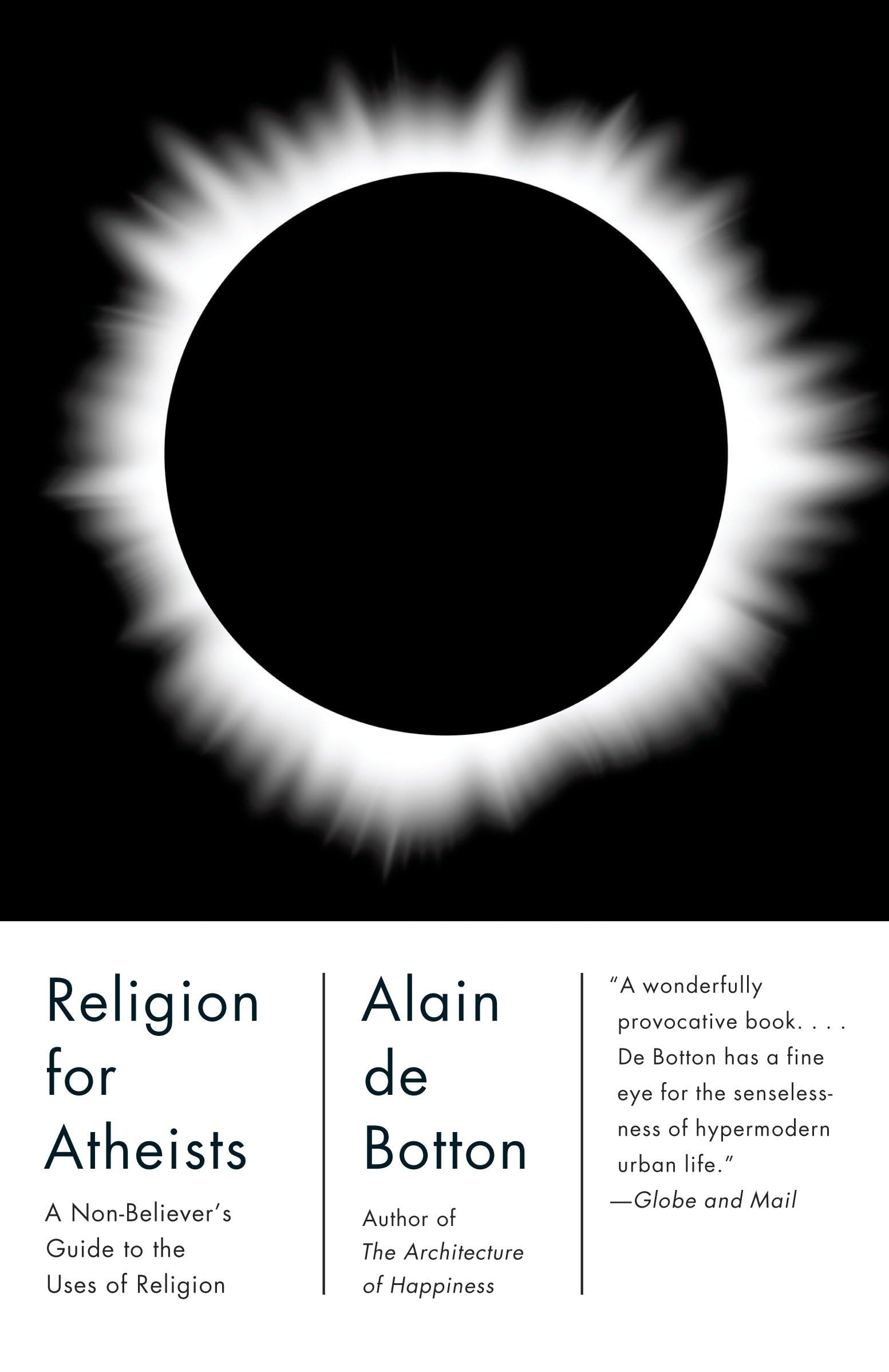 Buy Religion for Atheists: A Non-Believer's Guide to the Uses of Religion — BookShops.in
