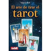 Arte de tirar el tarot, el: Conozca las distintas maneras de