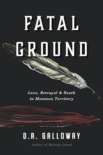 Fatal Ground (Frontier Traveler)