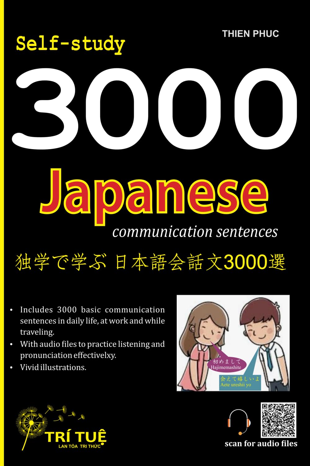 Self study: 3000 Japanese communication sentences (Japanese Fluency Toolkit: Master Words, Phrases & Daily Conversations: “A practical, visual, and topic-based approach to masteri)