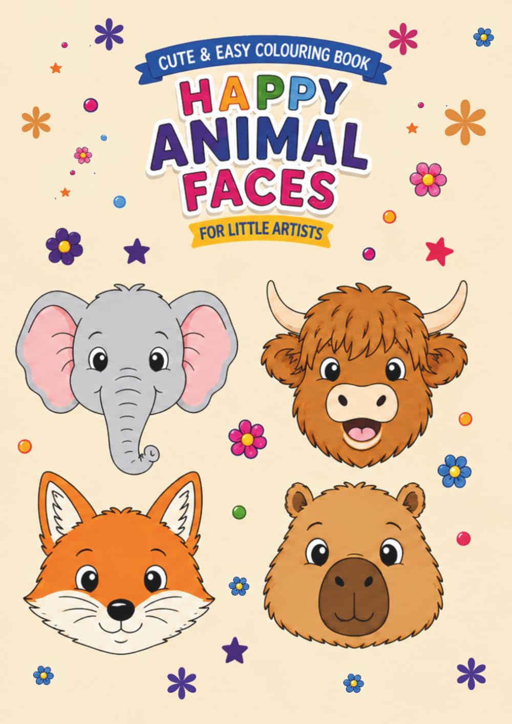 Happy Animal Faces: 30 Cute Farm, Jungle and Ocean Animals Faces to Colour