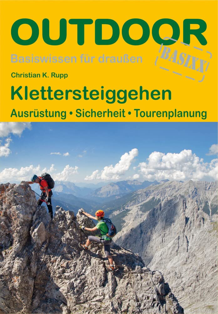 OutdoorHandbuch Klettersteiggehen: Ausrüstung · Sicherheit · Tourenplanung