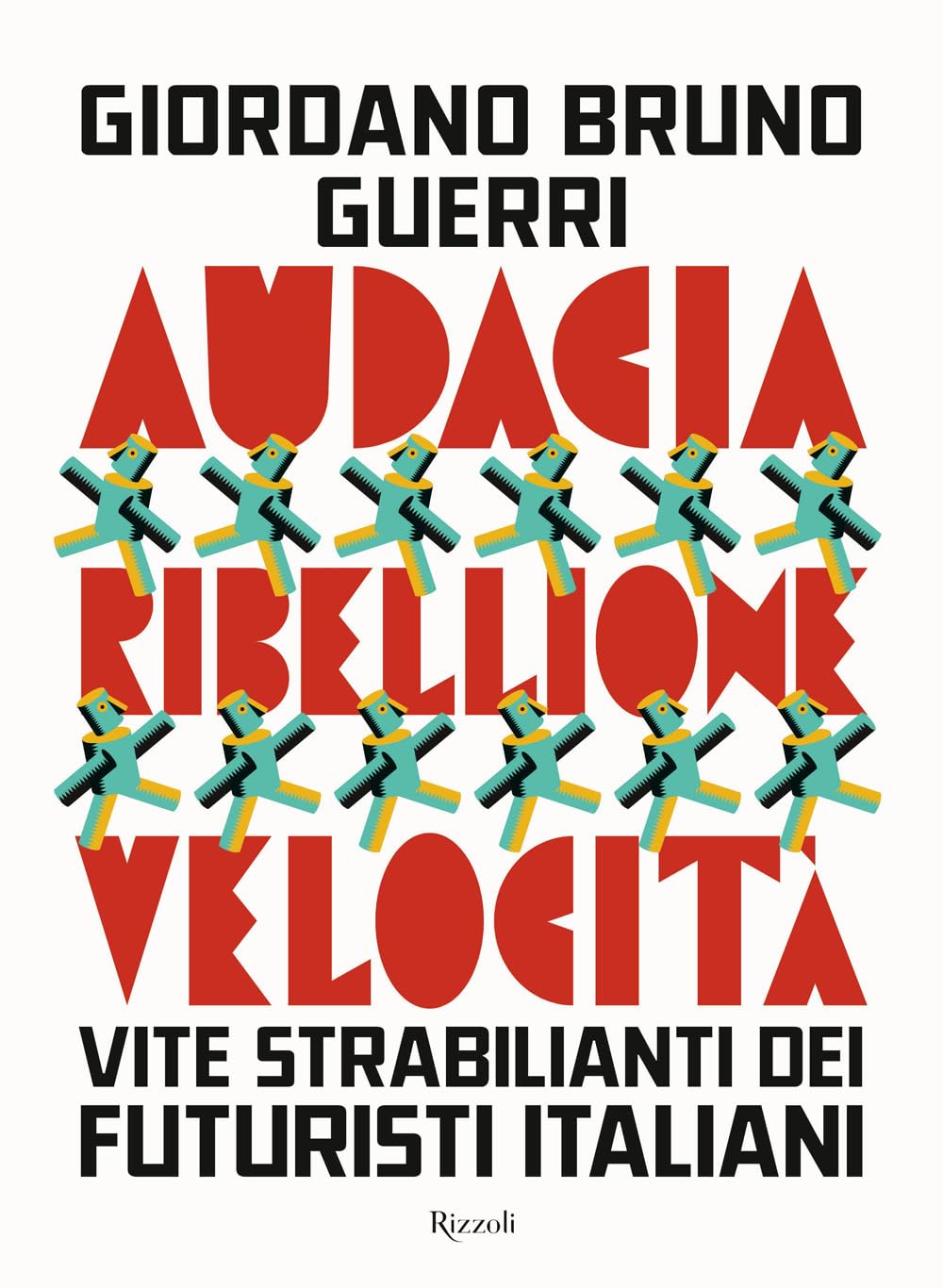 Livre futuristes italiens : audace, rébellion et vitesse de l'avant-garde
