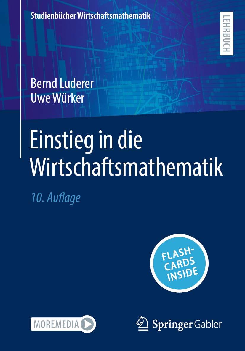 Einstieg in die Wirtschaftsmathematik (Studienbücher Wirtschaftsmathematik)