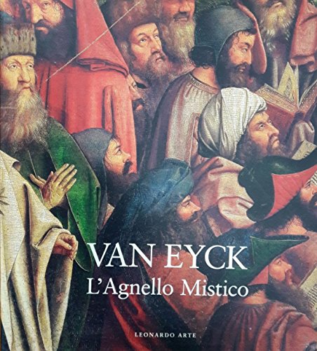 Van Eyck. l'agnello mistico. il mistero della