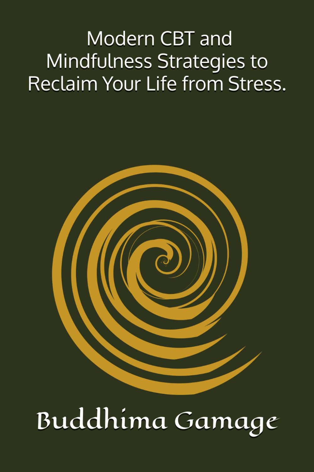 Building Your Internal Fortress: Modern CBT and Mindfulness Strategies to Reclaim Your Life from Stress.