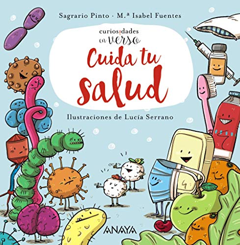 Cuida tu salud (PRIMEROS LECTORES - Curiosidades en verso)