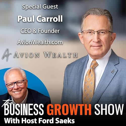 『S1Ep247 Leadership and Wealth Management Strategies with Paul Carroll』のカバーアート