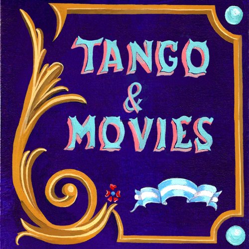 Tango & Movies BSide Tango Digital Music