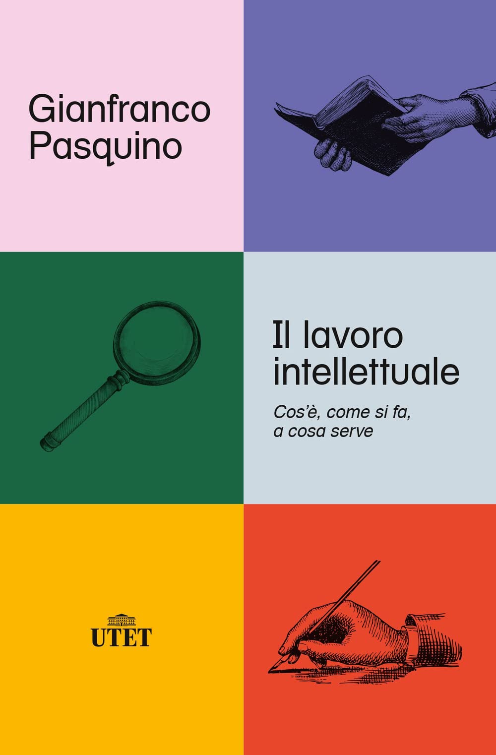 Il Lavoro Intellettuale. Cos'è, Come Si Fa, A Cosa Serve - 4