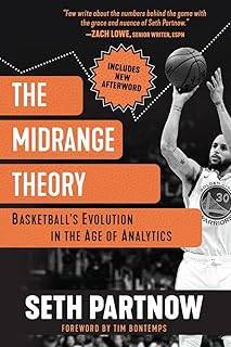 The Midrange Theory: Basketball's Evolution In the Age of Analytics